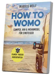 HOW TO WOMO – Camper, Van & Wohnmobil für Einsteiger